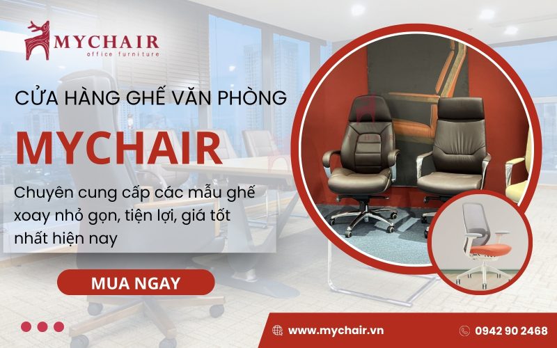 MyChair chuyên cung cấp các dòng ghế xoay nhỏ gọn giá rẻ
