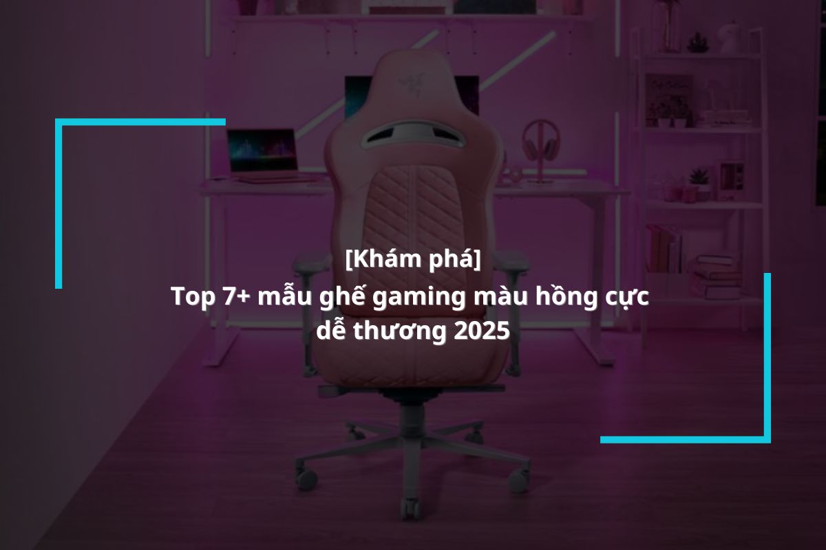 Ghế ngồi chơi game màu hồng HOT 2025