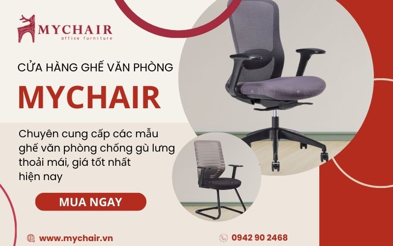nội thất văn phòng MyChair chuyên bán các mẫu ghế văn phòng chống gù lưng tốt, uy tín