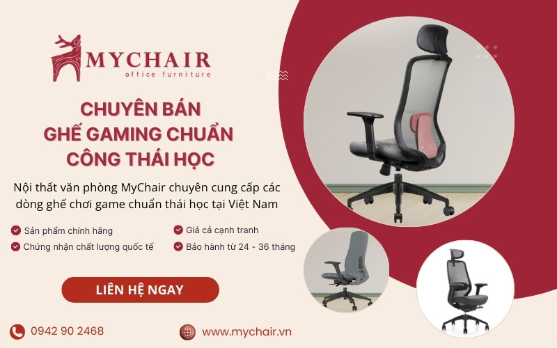 Cửa hàng MyChair chuyên cung cấp các dòng ghế ngồi chơi game có kích thước chuẩn