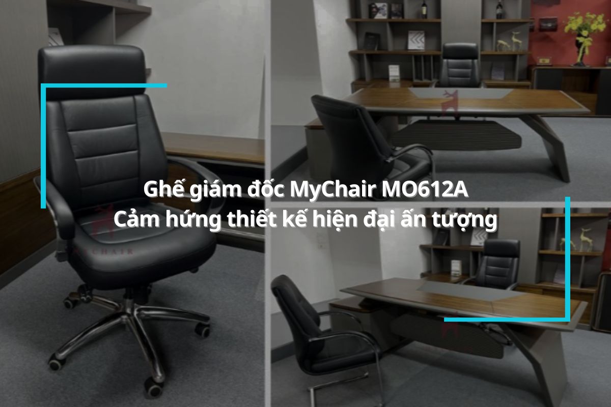 Ghế giám đốc MyChair MO612A – Cảm hứng thiết kế hiện đại ấn tượng