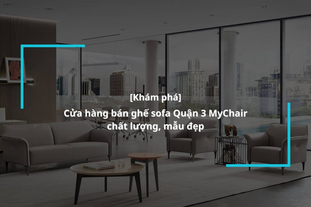 Ghế sofa Quận 3
