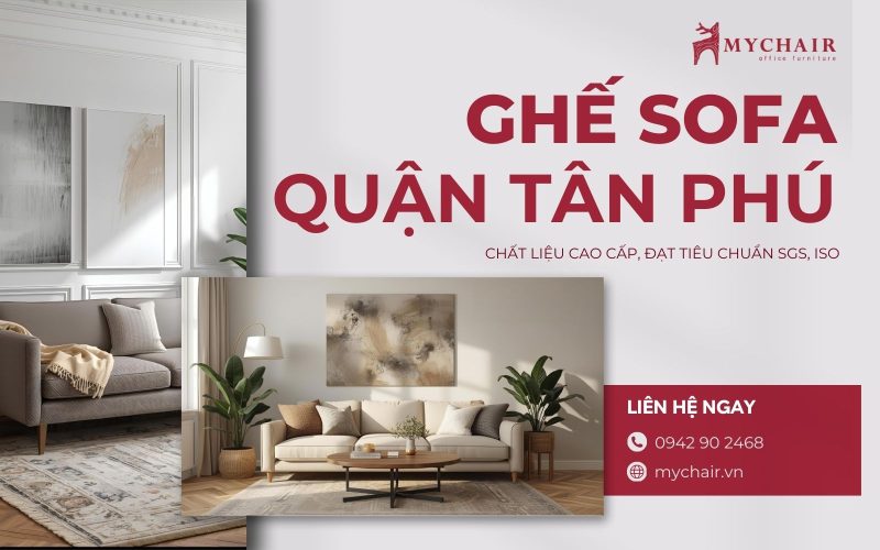 Cửa hàng bán ghế sofa quận Tân Phú MyChair