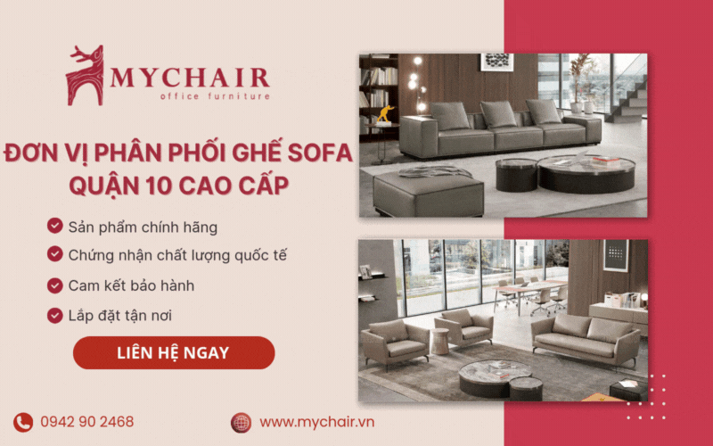MyChair - địa chỉ cung cấp ghế sofa quận 10 giá rẻ, mẫu đẹp