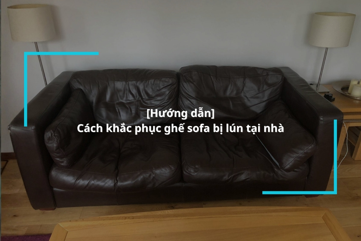 Xử lý ghế sofa bị lún