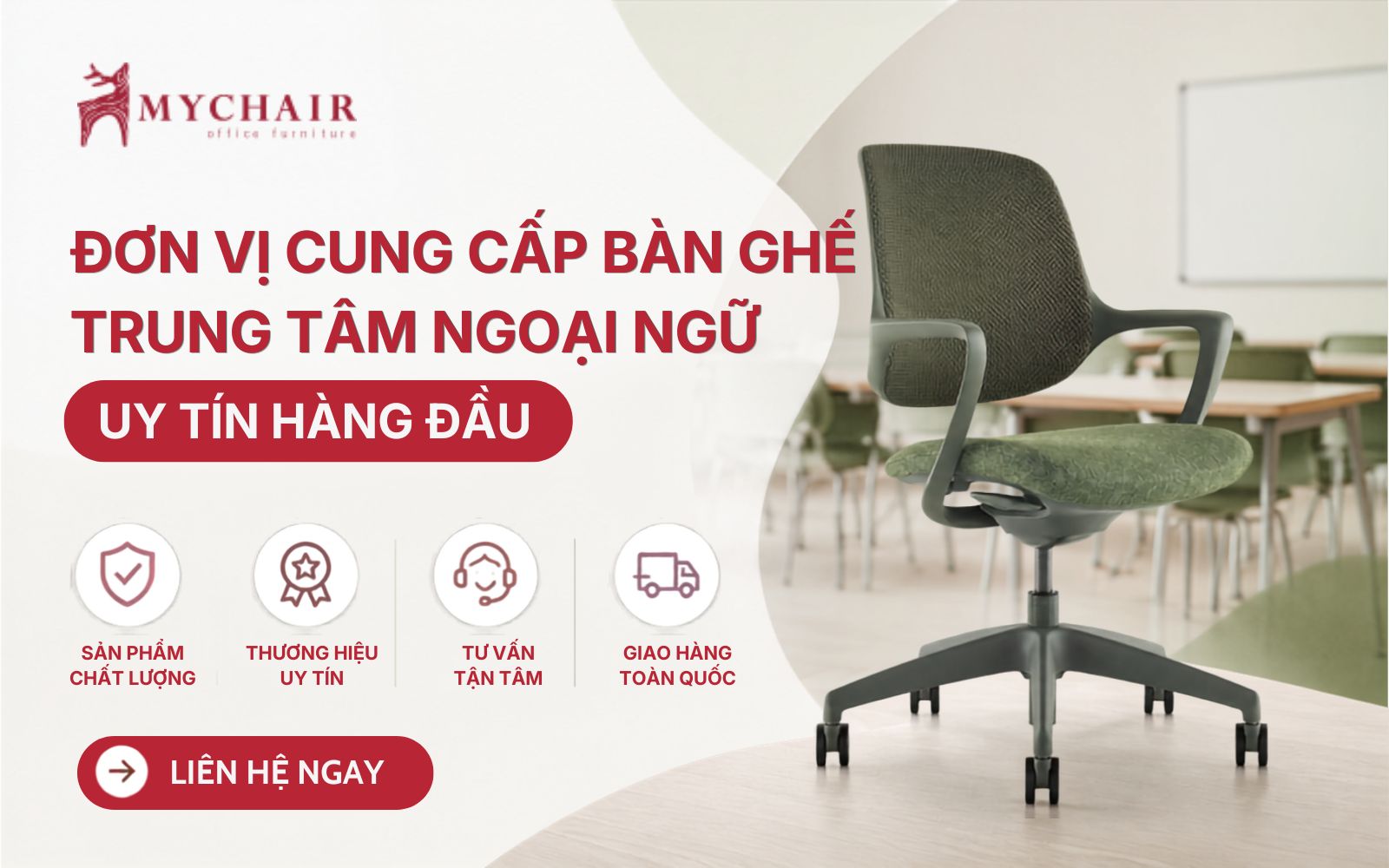 MyChair – Đối tác tin cậy cung cấp bàn ghế trung tâm ngoại ngữ chất lượng cao